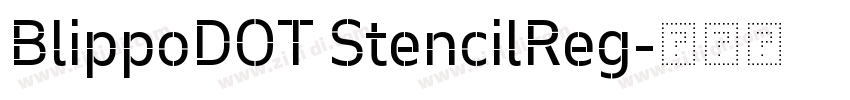 BlippoDOT StencilReg字体转换